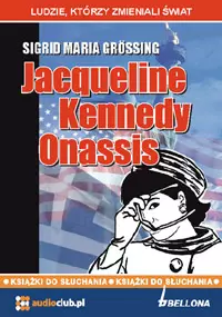 Jacqueline Kennedy Onassis. Audiobook