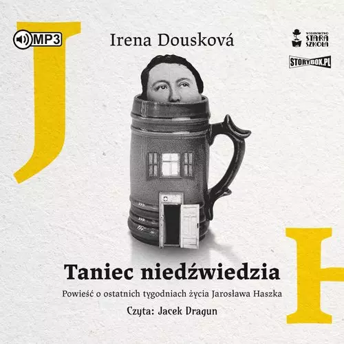 Taniec niedźwiedzia. Powieść o ostatnich tygodniach życia Jarosława Haszka. Audiobook