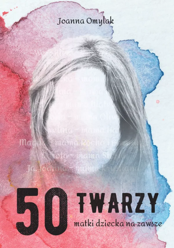 e63e8a3-50-twarzy-matki-dzie.webp 50 twarzy matki dziecka na zawsze