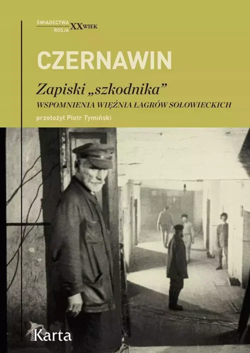 Zapiski "szkodnika". Wspomnienia więźnia łagrów sołowieckich
