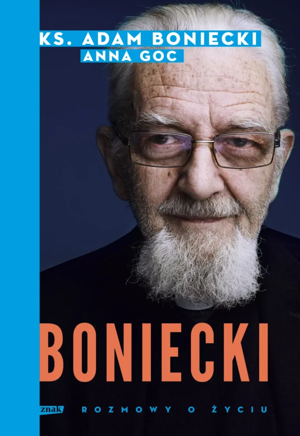 Boniecki. Rozmowy o życiu