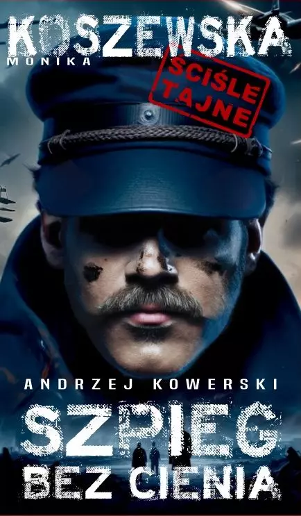 ea86f9e-andrzej-kowerski-szp.webp Andrzej Kowerski, szpieg bez cienia