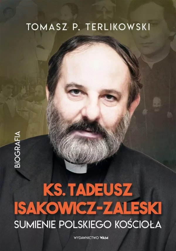 ef78d61-tadeusz-isakowicz-za.webp Tadeusz Isakowicz-Zaleski Biografia. Sumienie polskiego Kościoła
