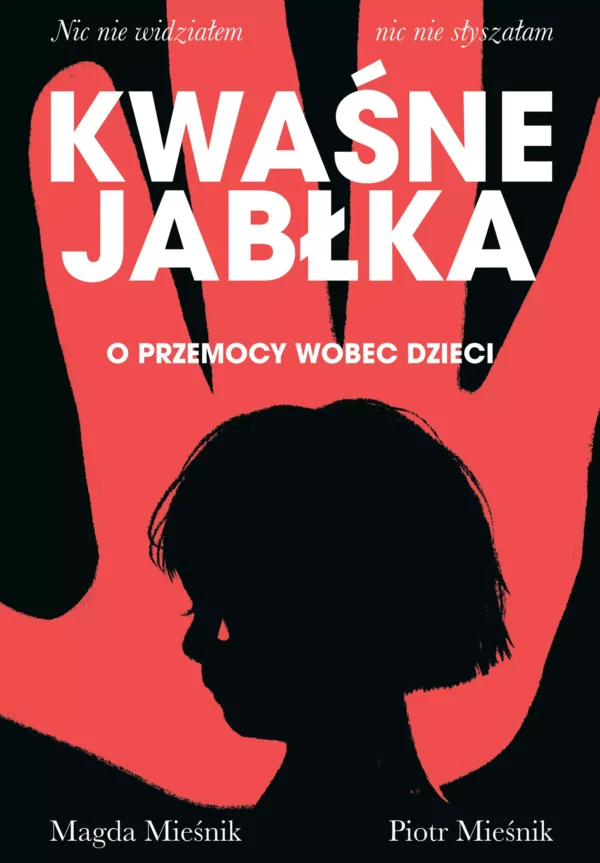 f6c28e1-kwasne-jablka-o-prze.webp Kwaśne jabłka. O przemocy wobec dzieci
