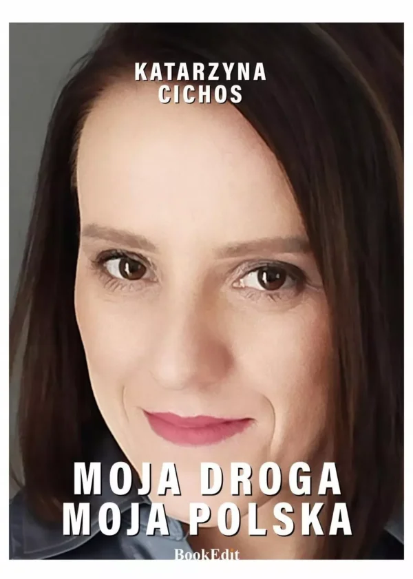 Moja droga, moja Polska
