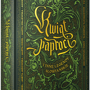 Kwiat paproci i inne legendy słowiańskie (edycja specjalna)