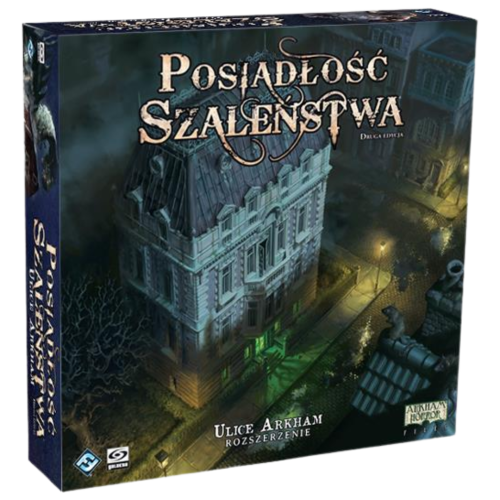 POSIADŁOŚĆ SZALEŃSTWA - 2 edycja: Ulice Arkham