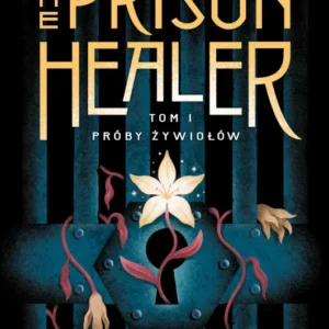 The Prison Healer | Tom 1 | Próby żywiołów