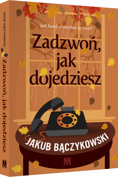 okladka_3D_ZADZWON_JAK_DOJEDZIESZ_n Zadzwoń, jak dojedziesz