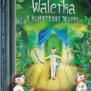Walerka i bohaterki Jastry