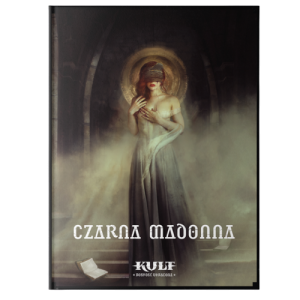Kult czarna madonna "Kult: Boskość utracona" Czarna Madonna