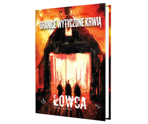 Łowca Granice wytyczone krwią Granice wytyczone krwią