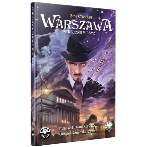 Zew Cthulhu: Warszawa, Stracone Miasto