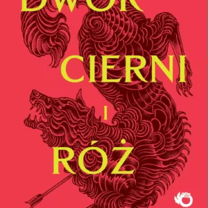 Dwór cierni i róż | Tom 1