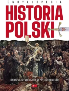 Historia Polski. Encyklopedia