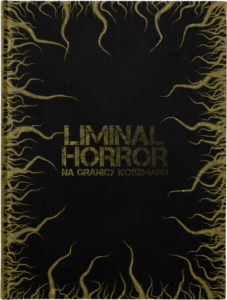 Liminal Horror:  Edycja Polska