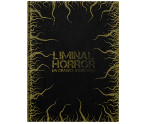 Liminal Horror:  Edycja Polska