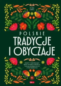 Polskie tradycje i obyczaje