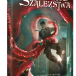Zew Cthulhu 7ed. Posiadłości Szaleństwa TOM I