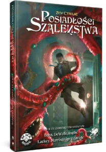 Zew Cthulhu 7ed. Posiadłości Szaleństwa TOM I