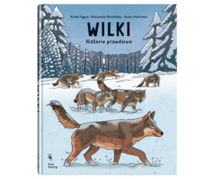 Wilki. Historie prawdziwe