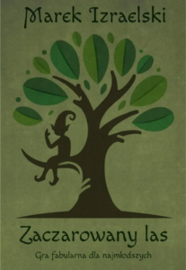 Zaczarowany Las - gra fabularna dla najmłodszych