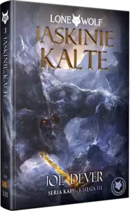 Lone Wolf 3: Jaskinie Kalte - Księga III serii Kai