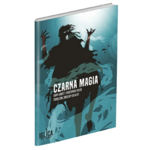 Iglica: Czarna magia