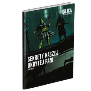 Iglica: Sekrety Naszej Ukrytej Pani