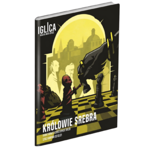 Iglica: Królowie Srebra