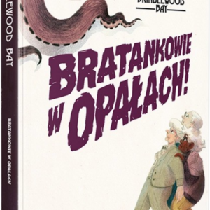 Brindlewood Bay: Bratankowie w opałach!
