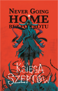 Never Going Gome: Ksiega Szeptów