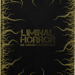 Liminal Horror:  Edycja Polska