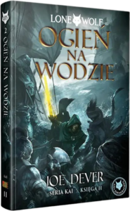 Lone Wolf 2: Ogień na wodzie - Księga II serii Kai