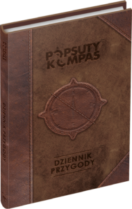 Popsuty Kompas - Dziennik przygody