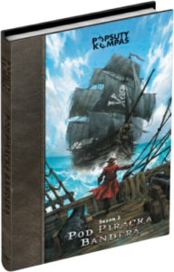 Popsuty Kompas | Sezon 2: Pod piracką banderą