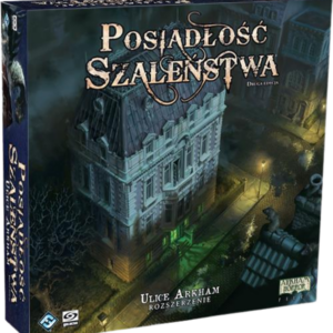 POSIADŁOŚĆ SZALEŃSTWA - 2 edycja: Ulice Arkham