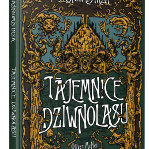 Opowieści Baśniomistrza: Tajemnice Dziwnolasu