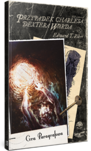 Choose Cthulhu 13 - Przypadek Charlesa D. Warda