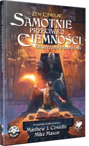 Zew Cthulhu 7ed. Samotnie przeciwko ciemności