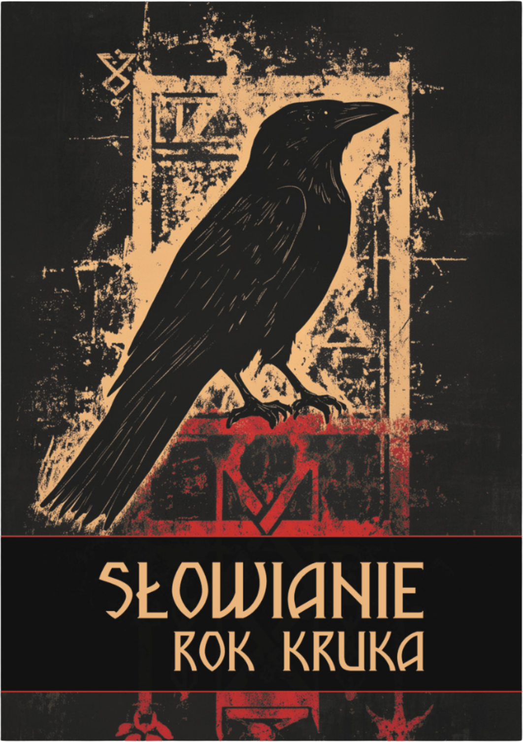 Słowianie: Rok Kruka (edycja powieściowa)