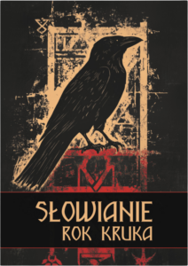 Słowianie: Rok Kruka (edycja powieściowa)