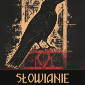 Słowianie: Rok Kruka (edycja powieściowa)