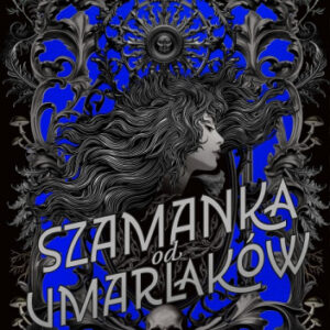 Szamanka od umarlaków | Tom 1