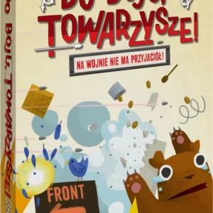 Do Boju, Towarzysze!