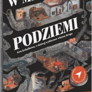 W mroku podziemi: Gra paragrafowa
