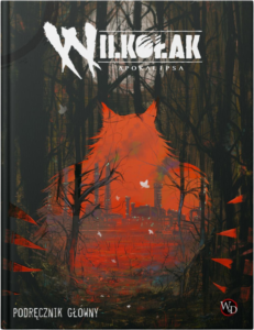 "Wilkołak: Apokalipsa" Podręcznik główny + PDF