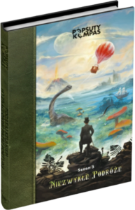 Popsuty Kompas | Sezon 3: Niezwykłe podróże