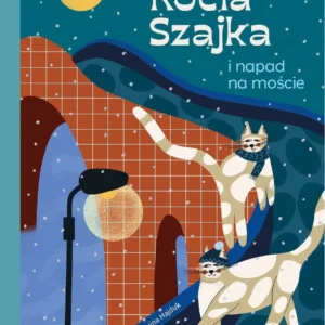 Kocia Szajka i napad na moście