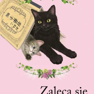 Zaleca się kolejnego kota. Tom 2